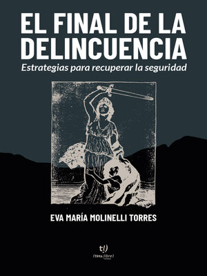 cover image of El final de la delincuencia